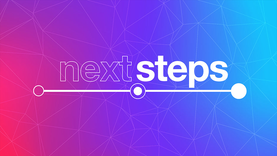 Next Steps