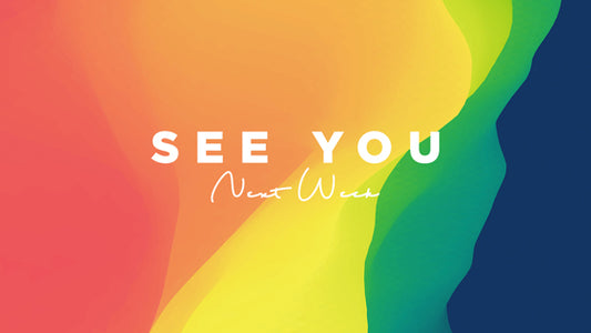 See You Next Week