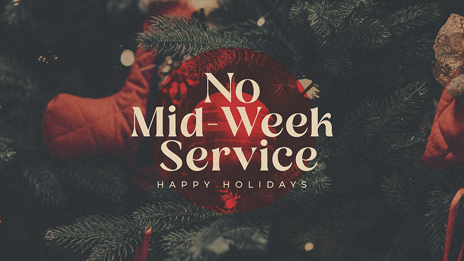 No Mid-Week Service – Ministry Pass