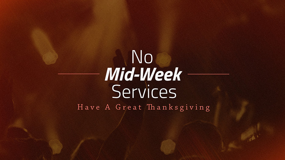 No Mid-Week Service β Ministry Pass