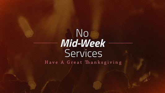 No Mid-Week Service