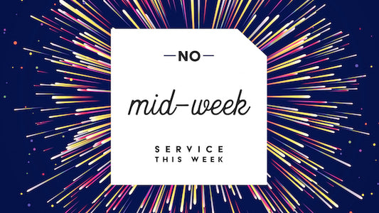 No Mid-Week Service