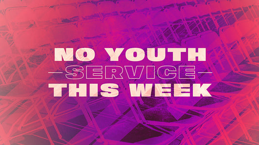 No Youth Service This Week