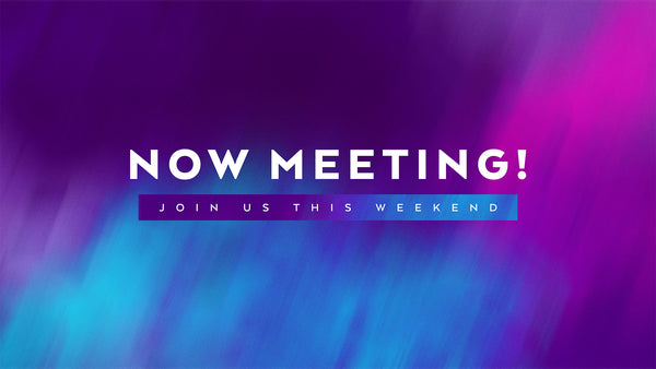 Now Meeting!