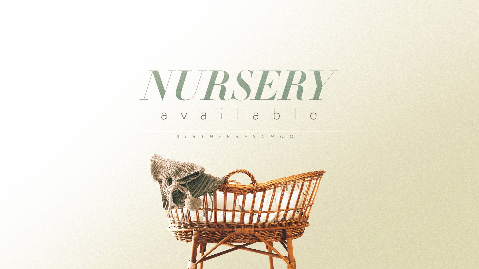 Nursery Available