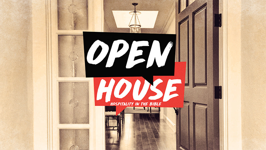 Open House: Hospitality in the Bible