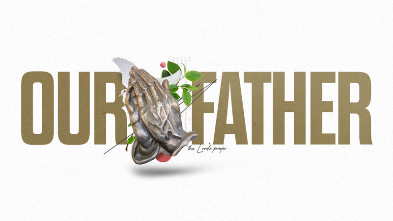 Our Father