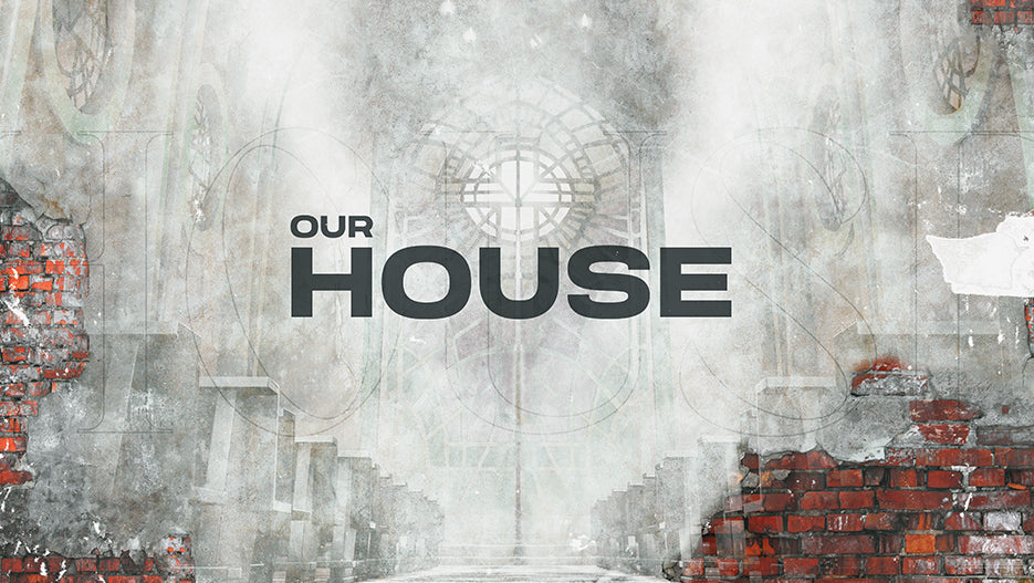 Our House