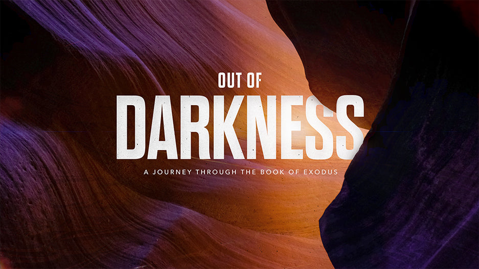 Out of Darkness: A Journey Through the Book of Exodus