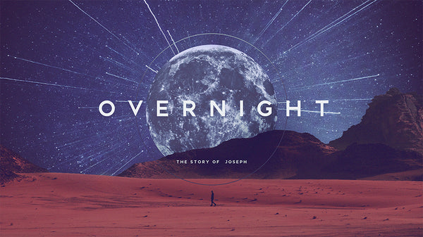 Overnight: The Story of Joseph
