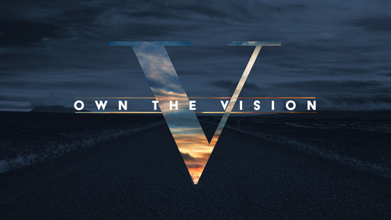 Own the Vision