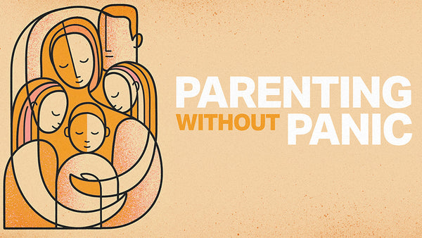 Parenting Without Panic