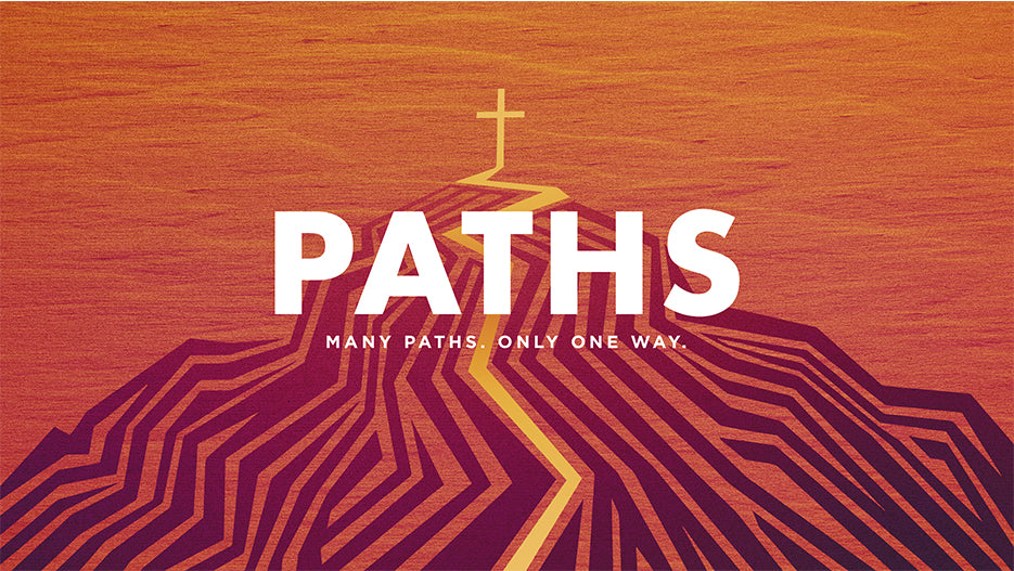 Paths: Many Paths. One Way.