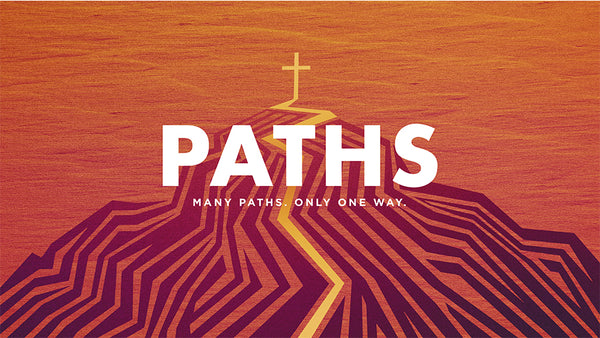 Paths: Many Paths. One Way.
