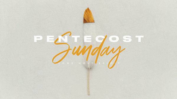 Pentecost Sunday