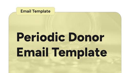 Periodic Donor Email Template