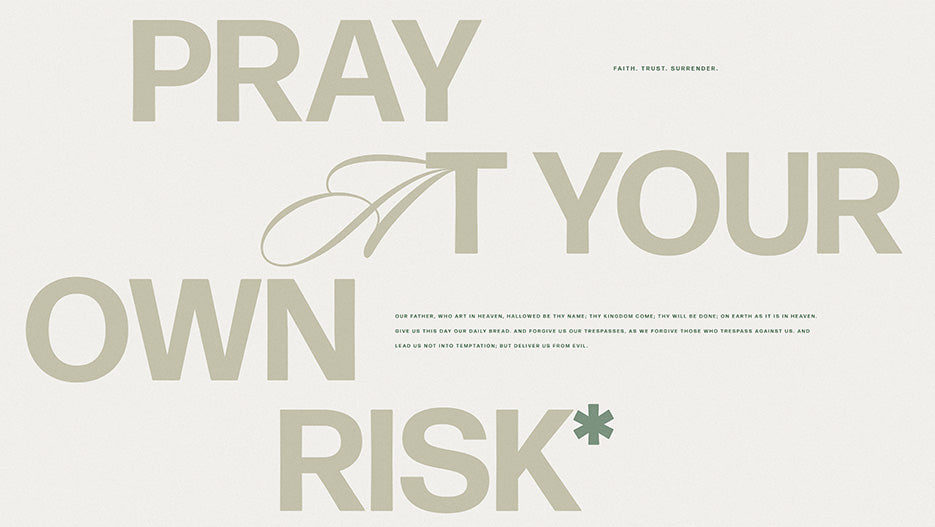 Pray At Your Own Risk