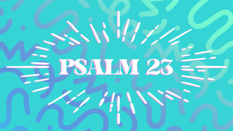 Psalm 23 (Children's Series)