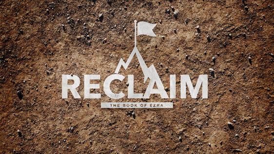 Reclaim: The Book of Ezra