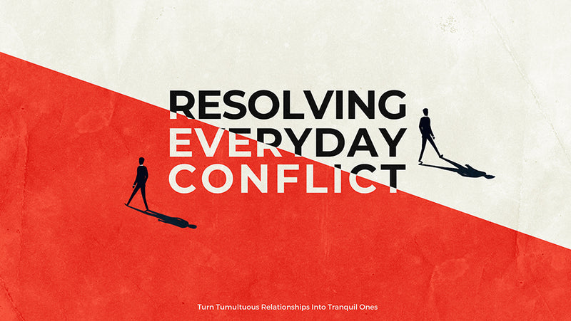 Resolving Everyday Conflict