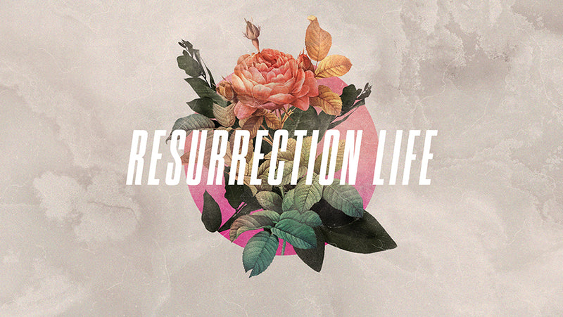 Resurrection Life