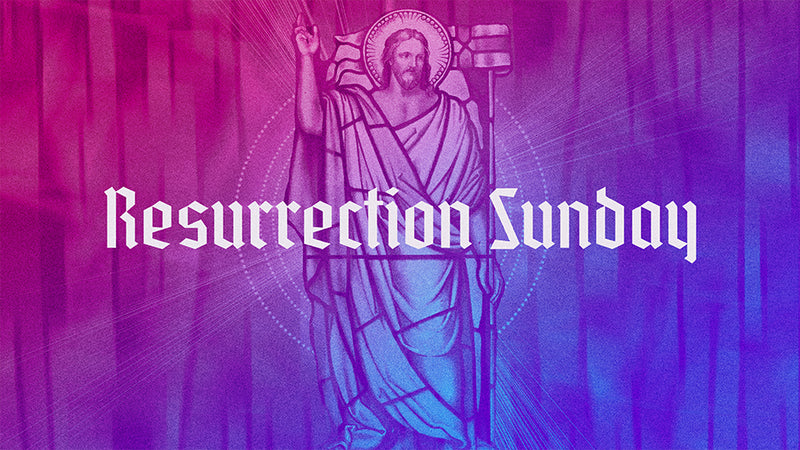 Resurrection Sunday