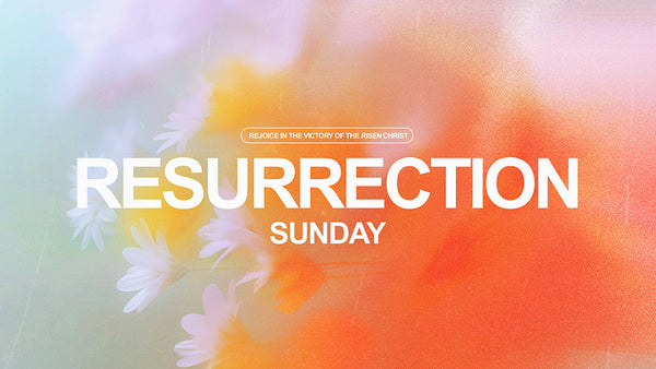 Resurrection Sunday