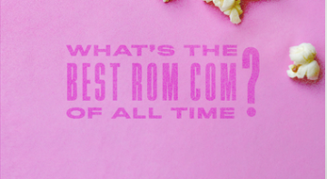 What's the Best Romcom?