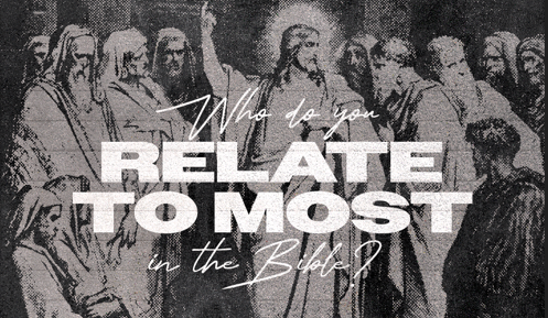 Who Do You Relate Most to in the Bible?