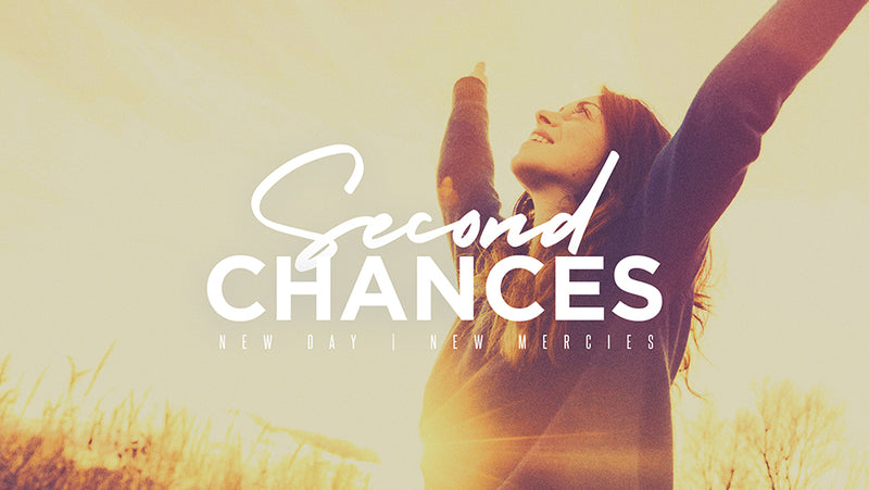 Second Chances