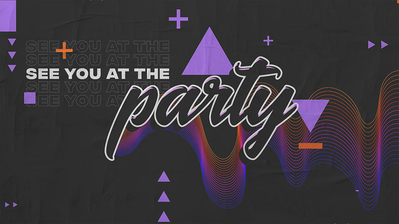 See You At The Party