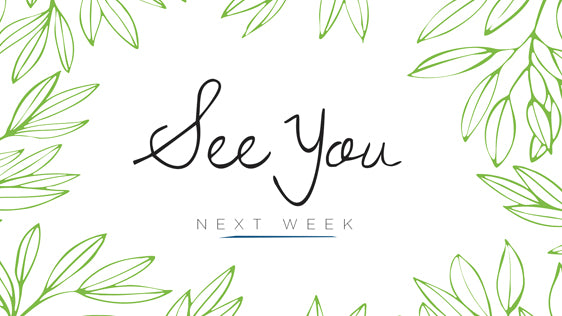 See You Next Week