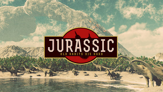 Jurassic: Old Habits Die Hard