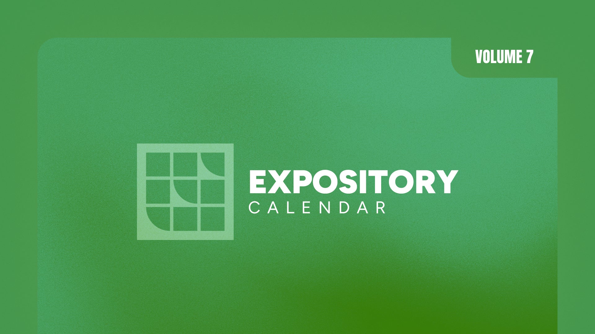 Expository Sermon Calendar: Volume 7