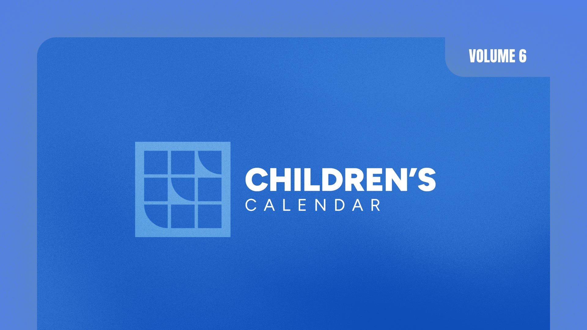 Children's Lesson Calendar: Volume 6