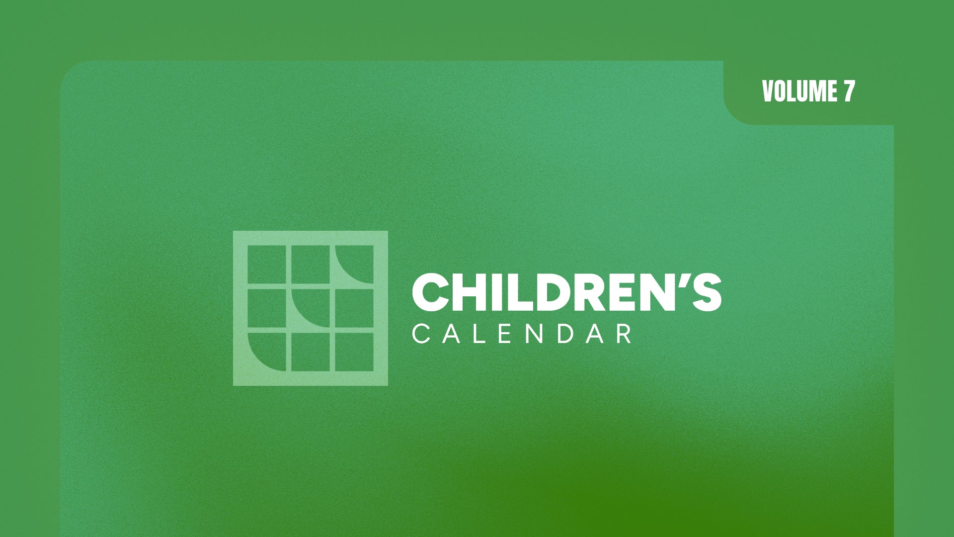 Children's Lesson Calendar: Volume 7