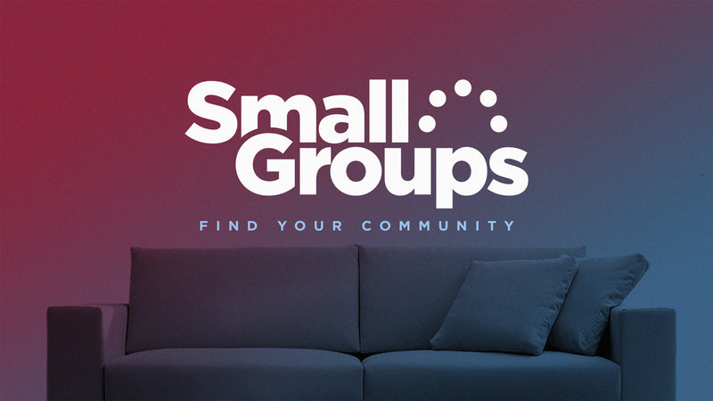Small Groups