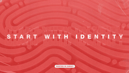 Start With Identity
