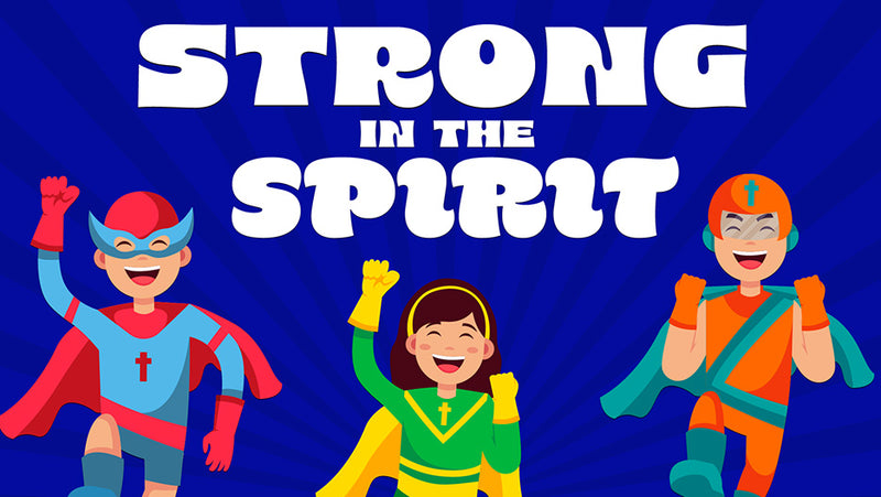 Strong In Spirit (Children's Series)