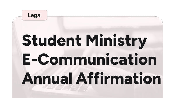 Student Ministry E-Communication Annual Affirmation