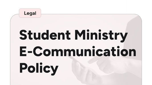 Student Ministry E-Communication Policy