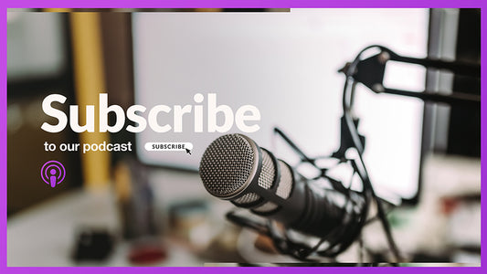 Subscribe To Our Podcast