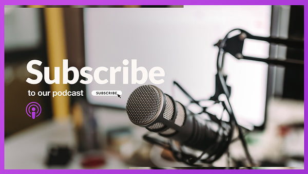 Subscribe To Our Podcast