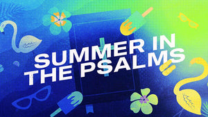 Summer In The Psalms