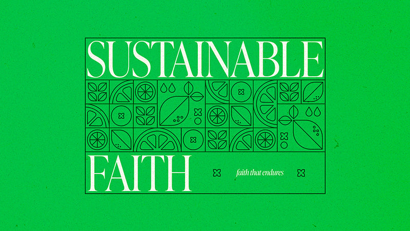 Sustainable Faith