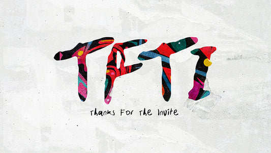 TFTI: Thanks For The Invite