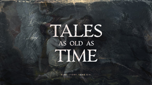 Tales as Old as Time