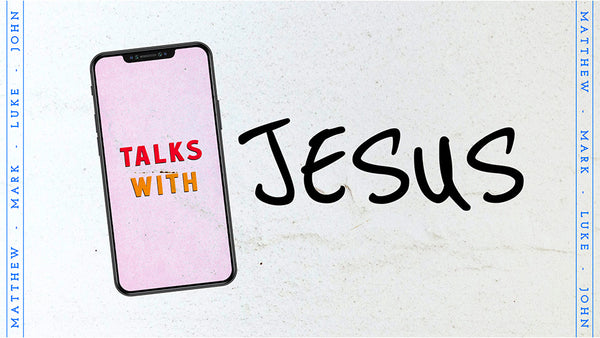 Talks With Jesus