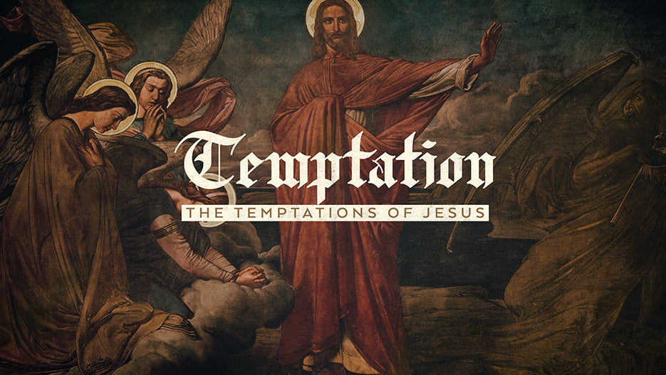 Temptation: The Temptations Of Jesus