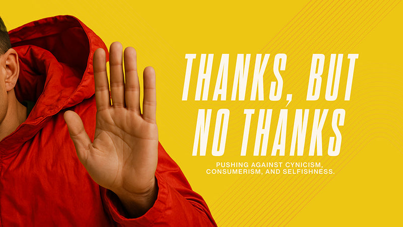 Thanks, but No Thanks